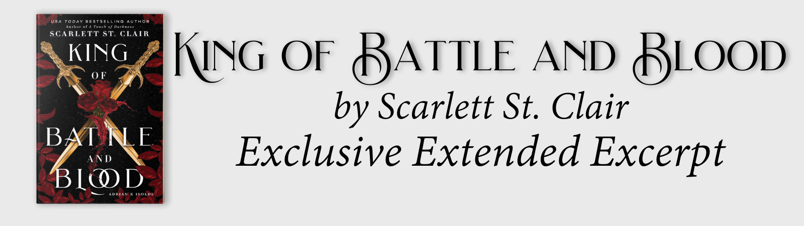 King of Battle and Blood by Scarlett St. Clair Exclusive Extended Excerpt