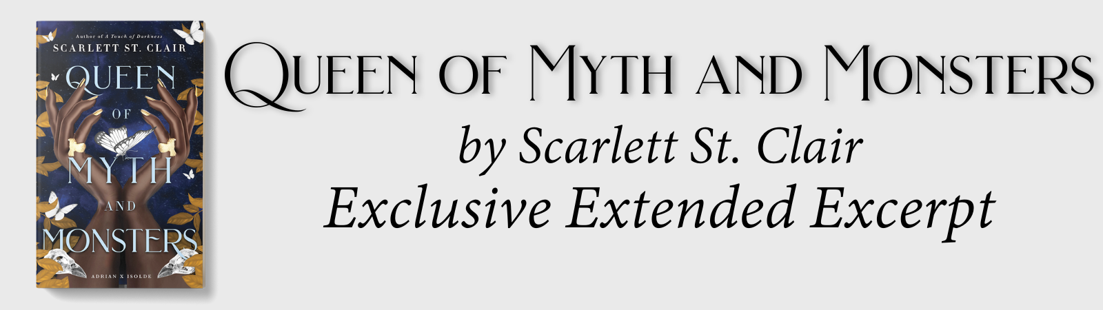 Queen of Myth and Monsters by Scarlett St. Clair: Exclusive Extended Excerpt